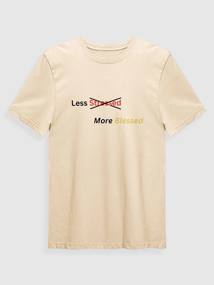 Blessed, Not Stressed T-Shirt product image (1)