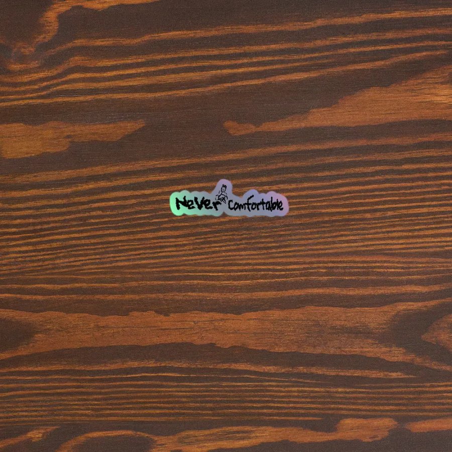 NEVER COMFORTABLE STICKERS - V.1 product image (4)