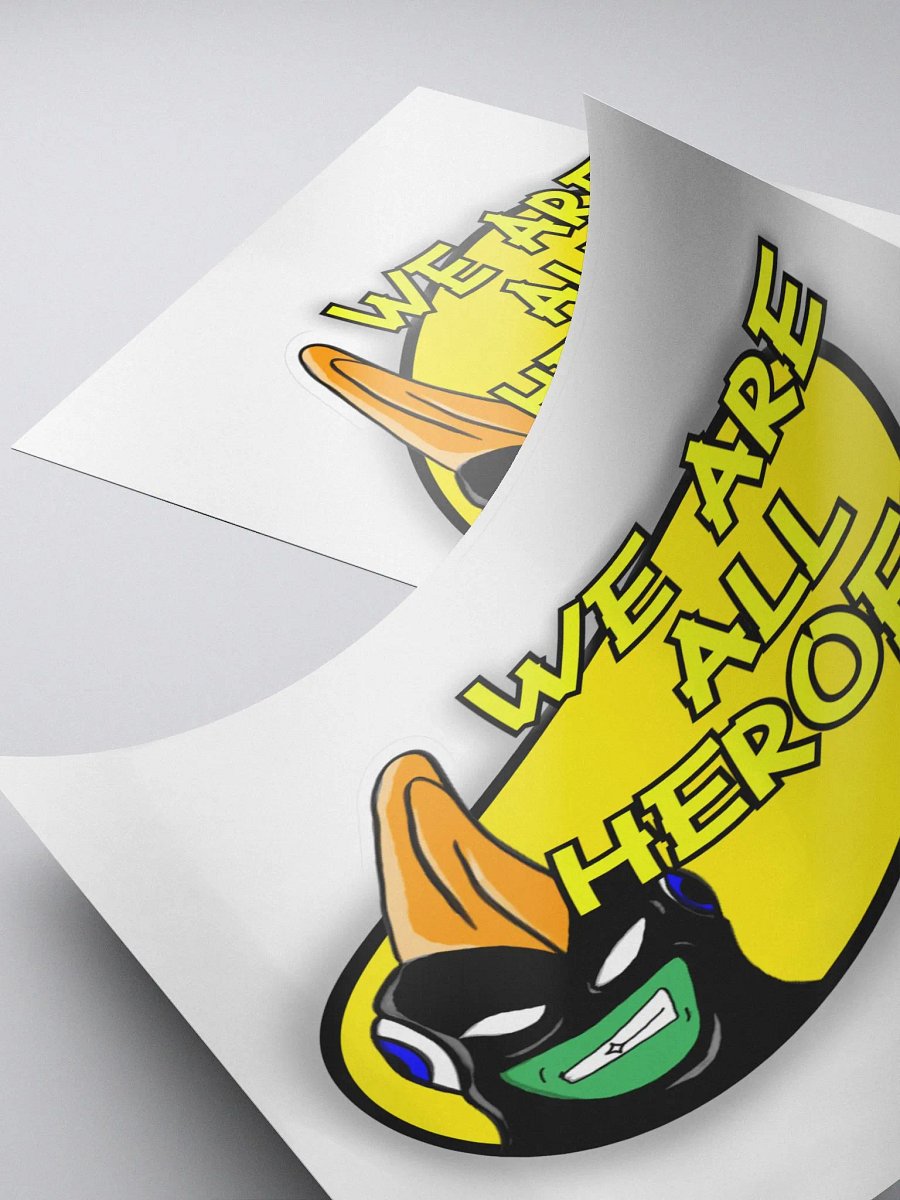 "We are all Heroes" Sticker product image (4)