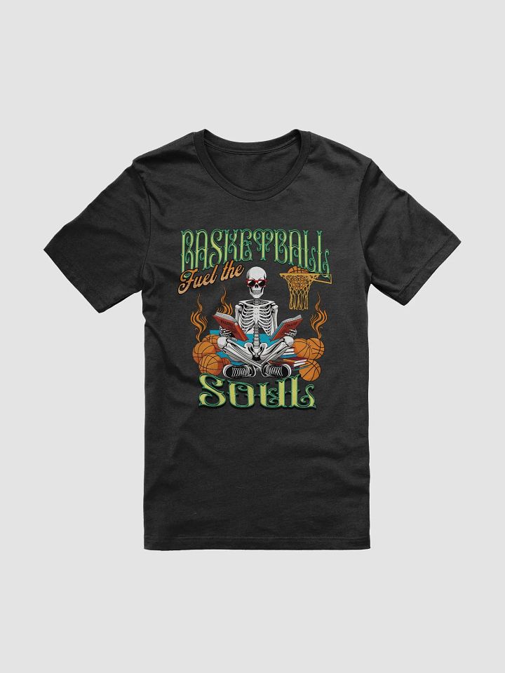 Basketball Fuel The Soul Skeleton T-Shirt product image (7)