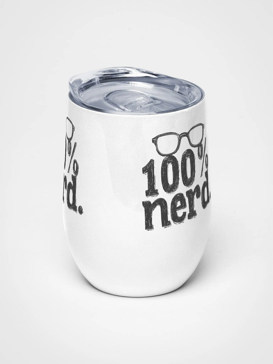 "100% Nerd." Wine Tumbler product image (5)