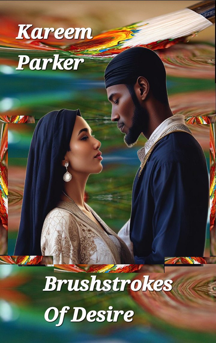 Brushstrokes Of Desire : A Muslim Romance Kindle Edition product image (1)