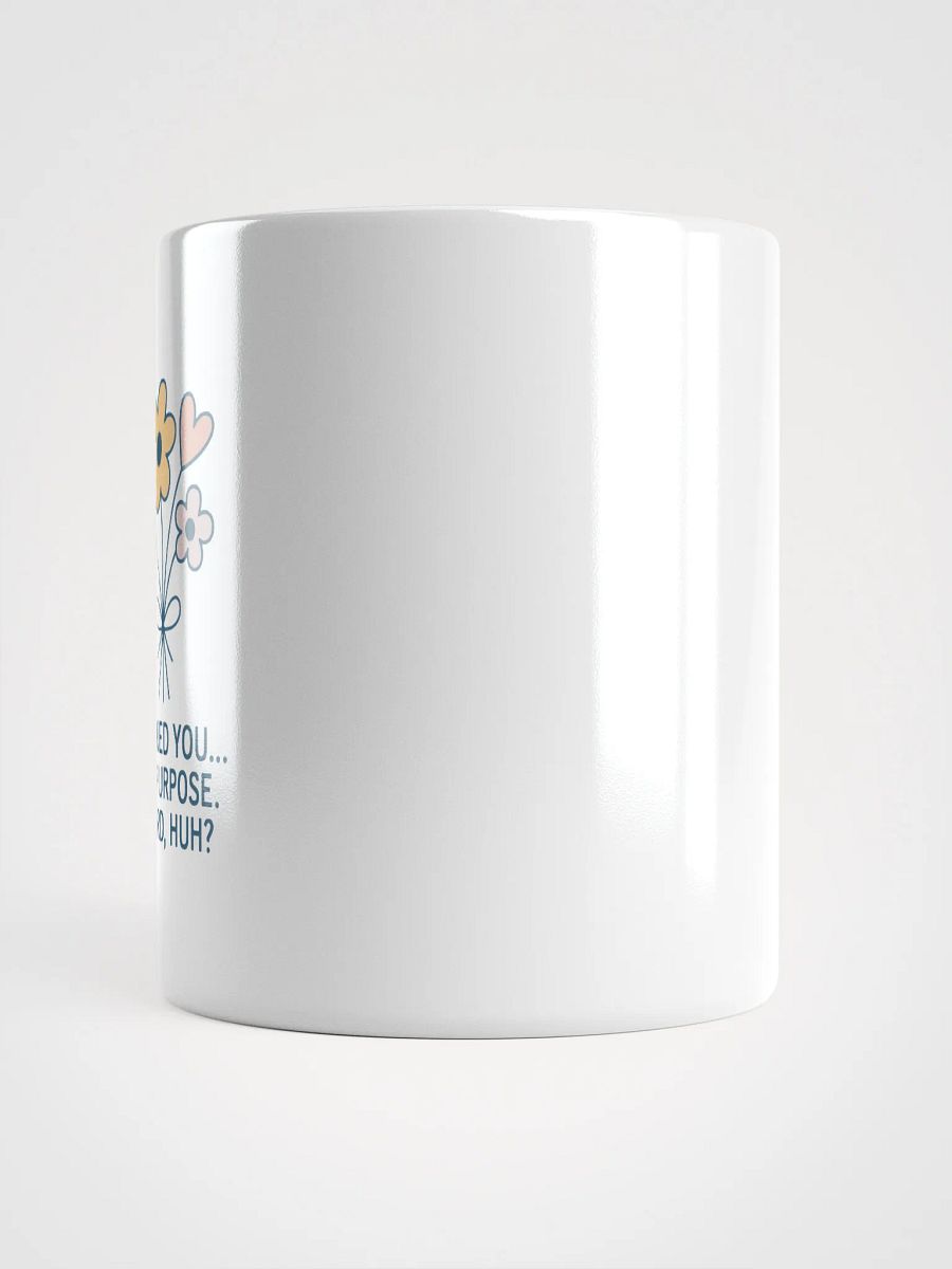 I Picked You on Purpose White Glossy Mug product image (15)