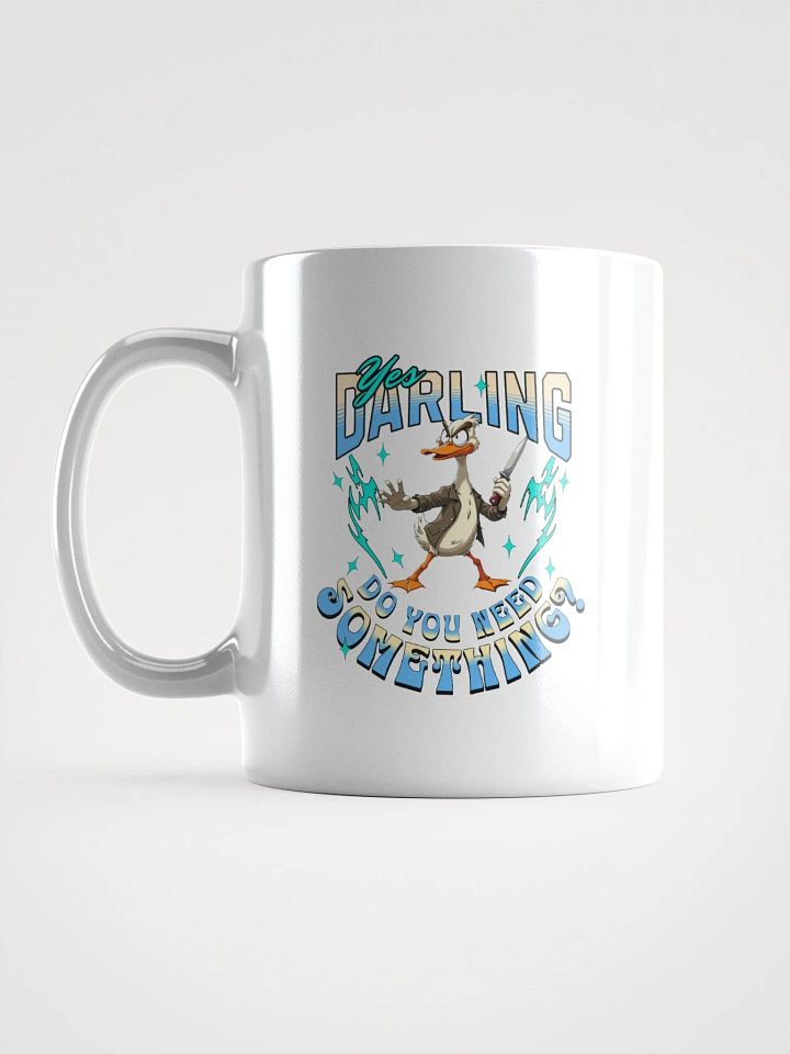 Yes Darling Do You Need Something Intense Vibes Mug product image (1)