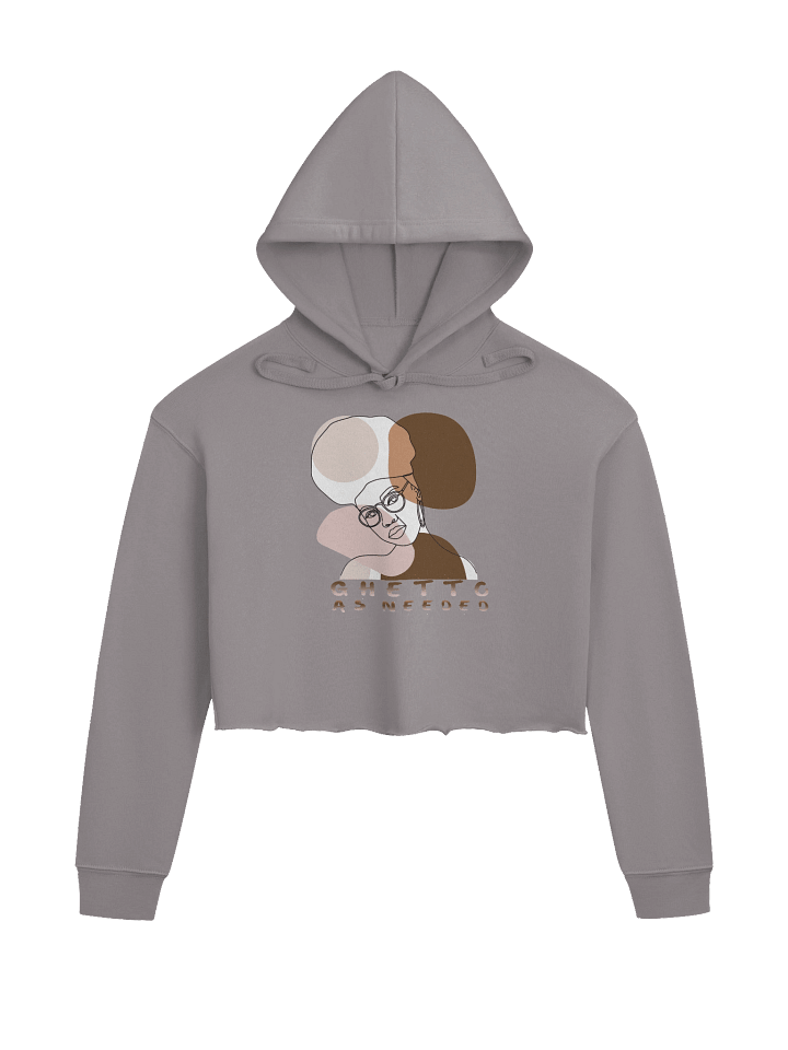 "Ghetto as Needed" Cropped Hoodie – Stylish Streetwear for Confident Women product image (1)