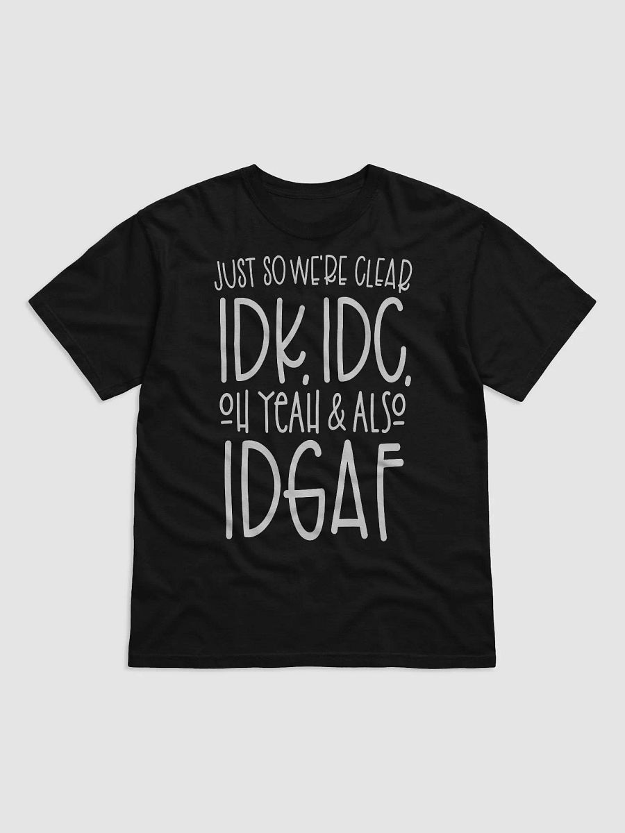 Just So We're Clear Tee product image (1)