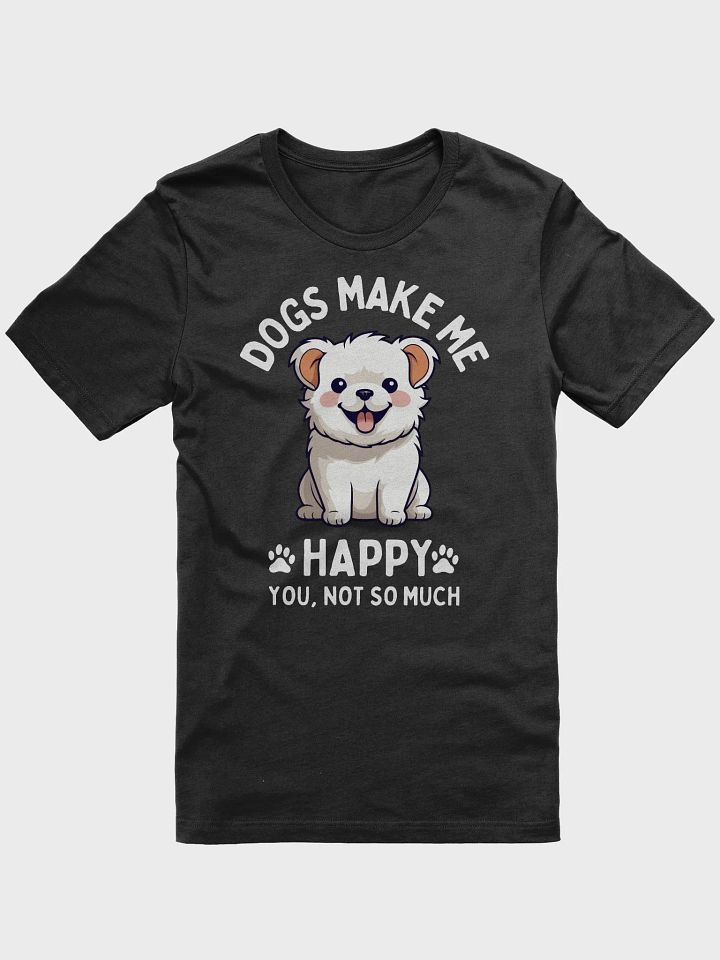 Cute Puppy T-Shirt with Funny Quote – Perfect Gift for Dog Lovers product image (1)