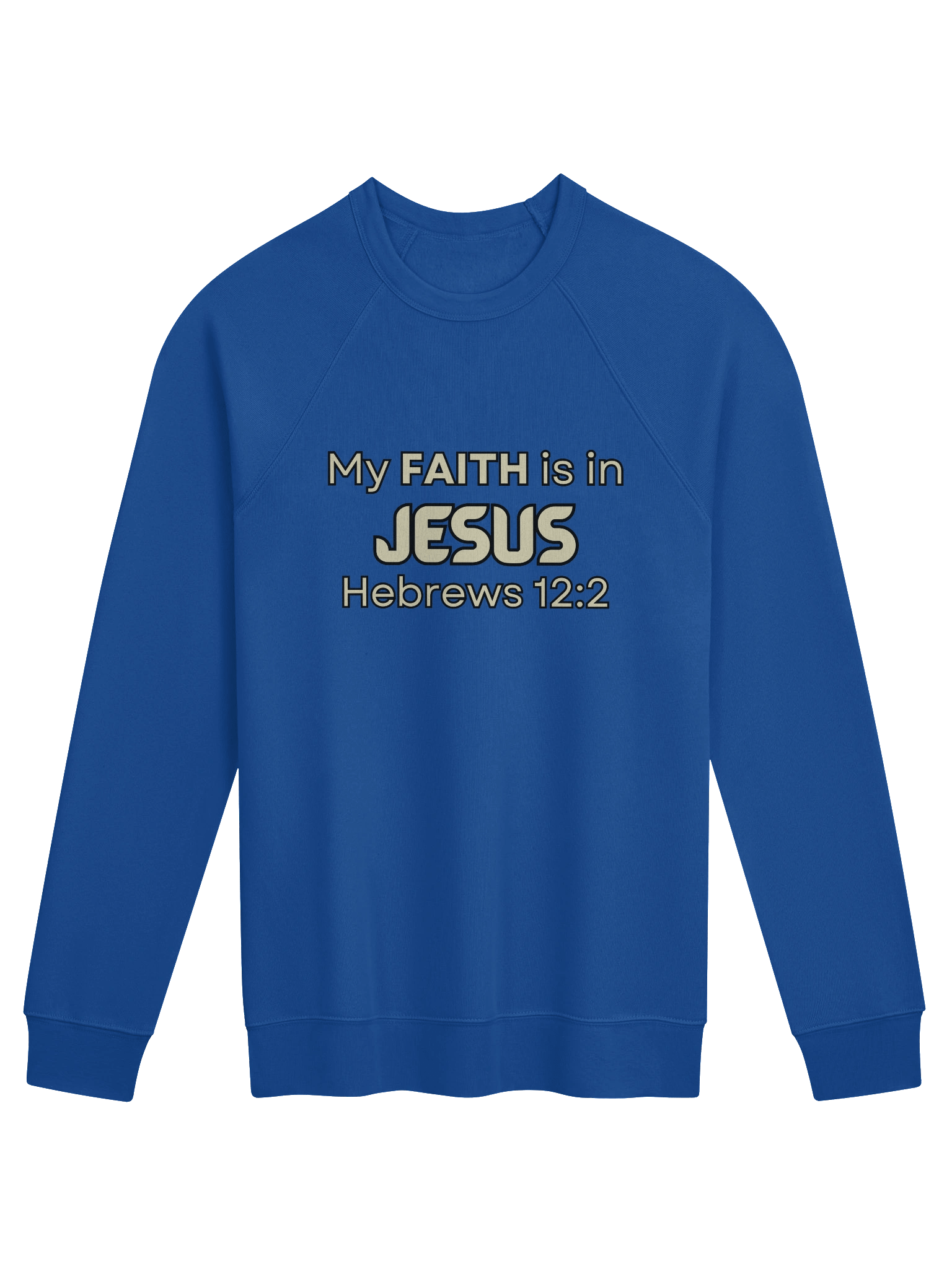 My Faith Is in Jesus - Sweatshirt product image (1)