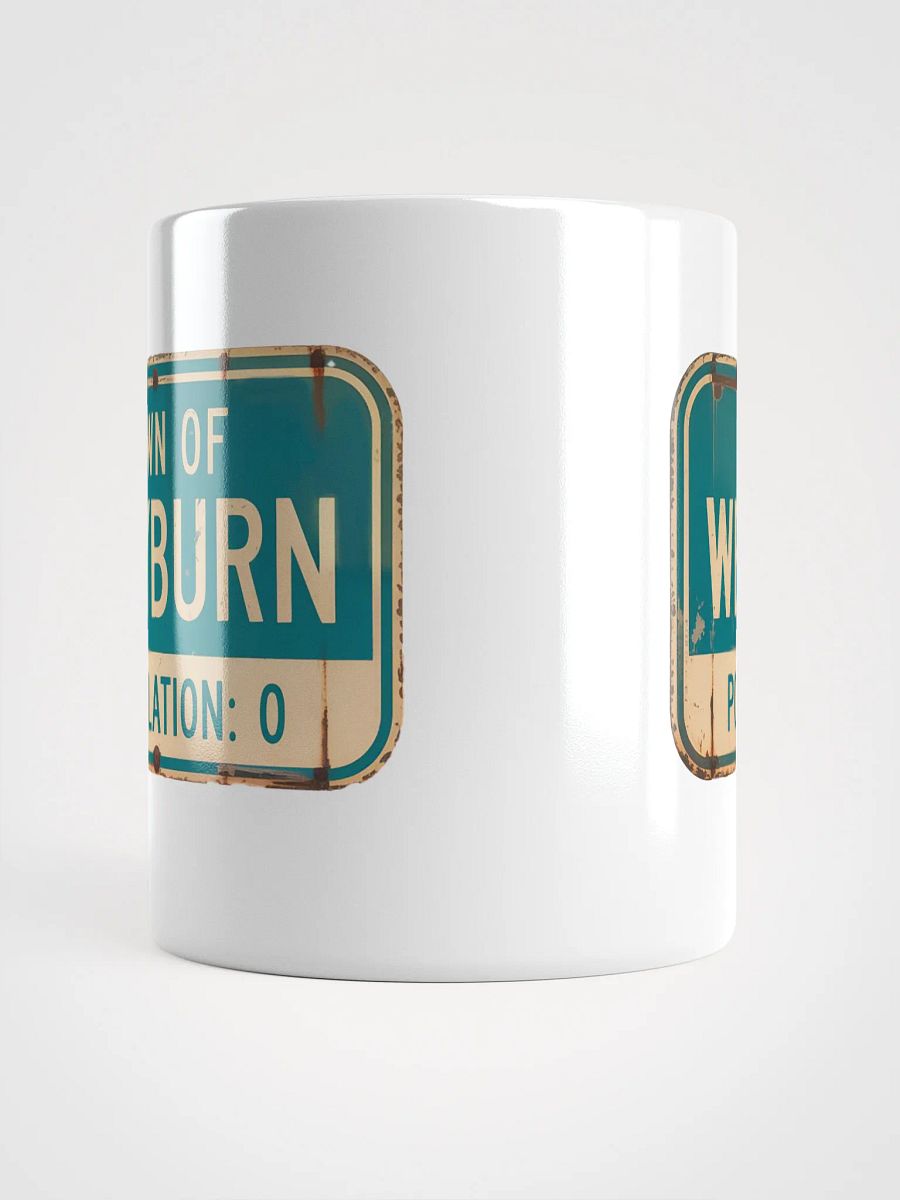 Weyburn Population: 0 15oz Coffee Mug product image (5)