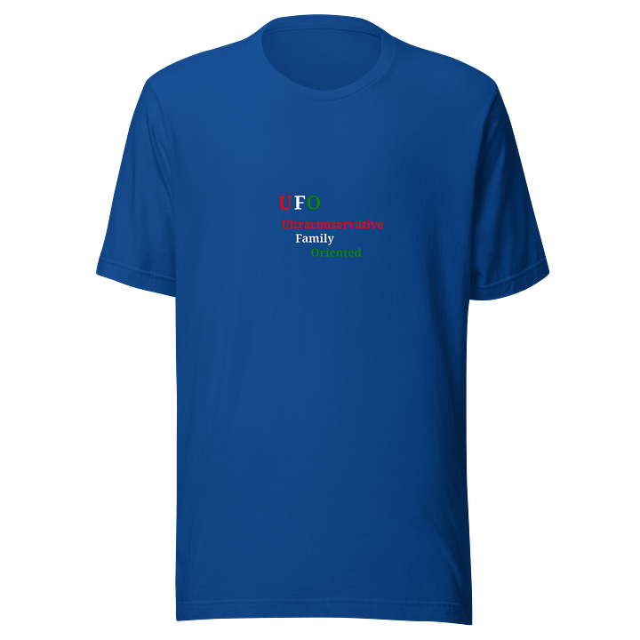 UFO Ultraconservative Family Oriented T-Shirt product image (1)