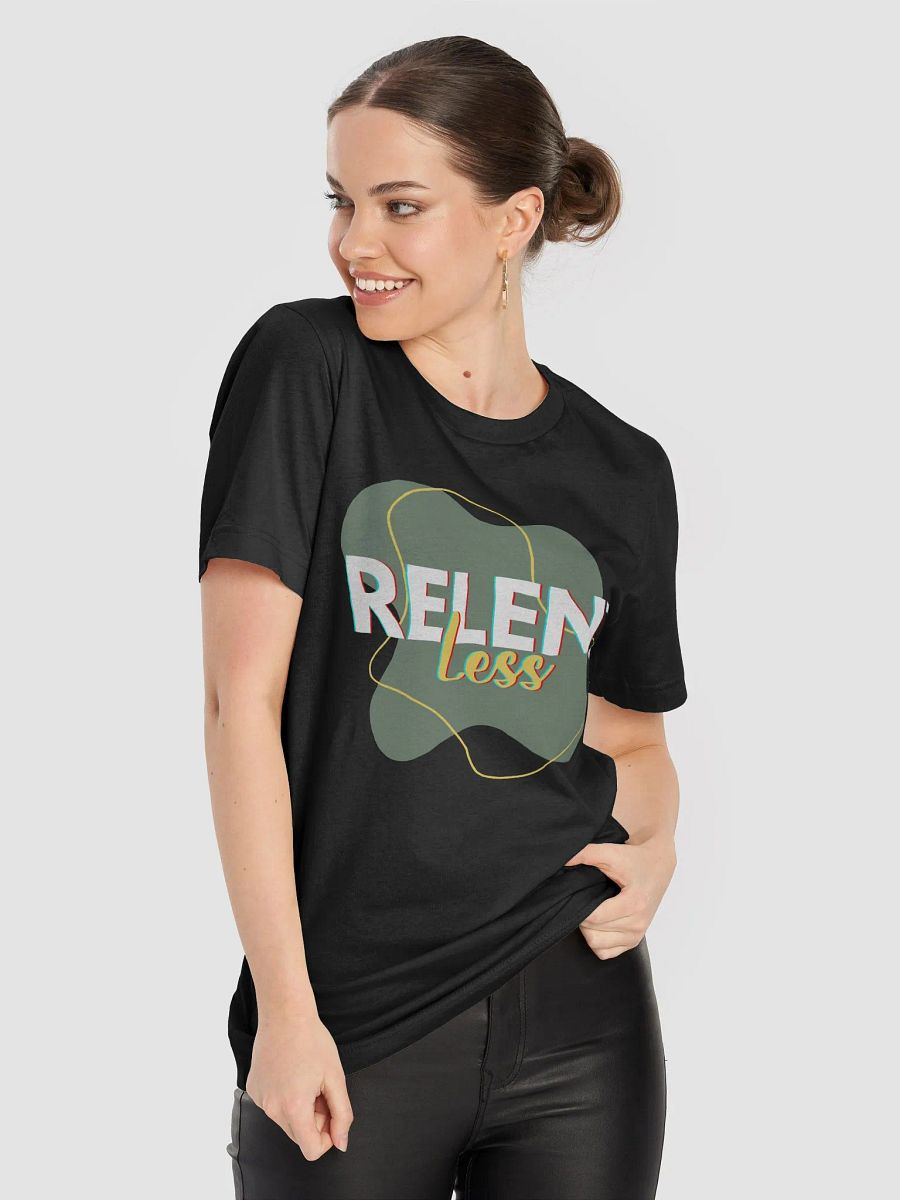 Relentless T-Shirt #593 product image (3)