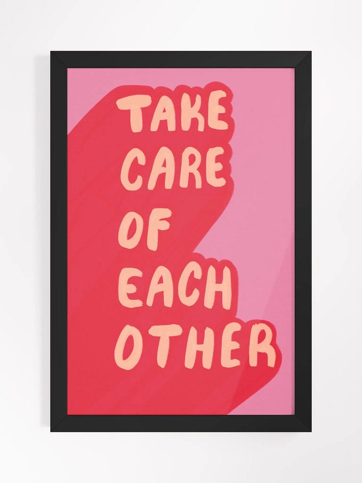 Take Care Framed Art Print product image (1)