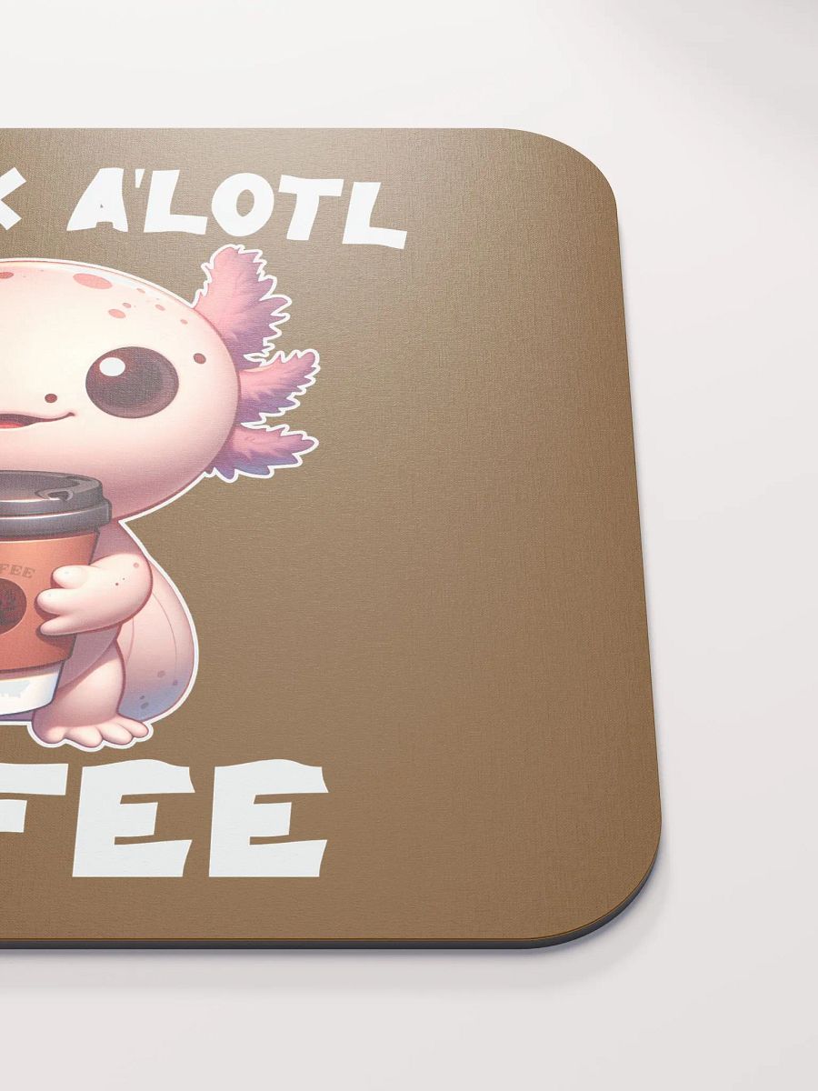 I Drink A'lotl Coffee Mousepad product image (5)