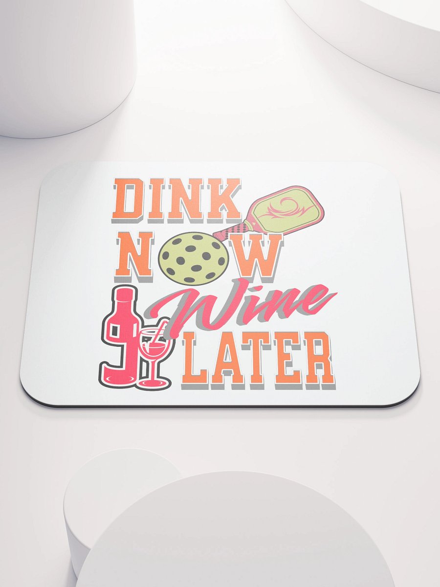 Dink Now Wine Later Pickleball Whimsical Mouse Pad product image (1)