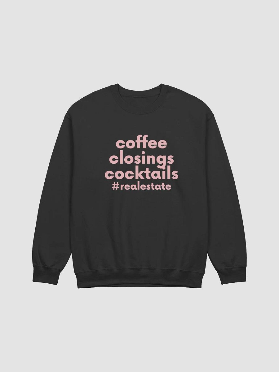 Coffee, Closings, Cocktails - Sweatshirt product image (8)