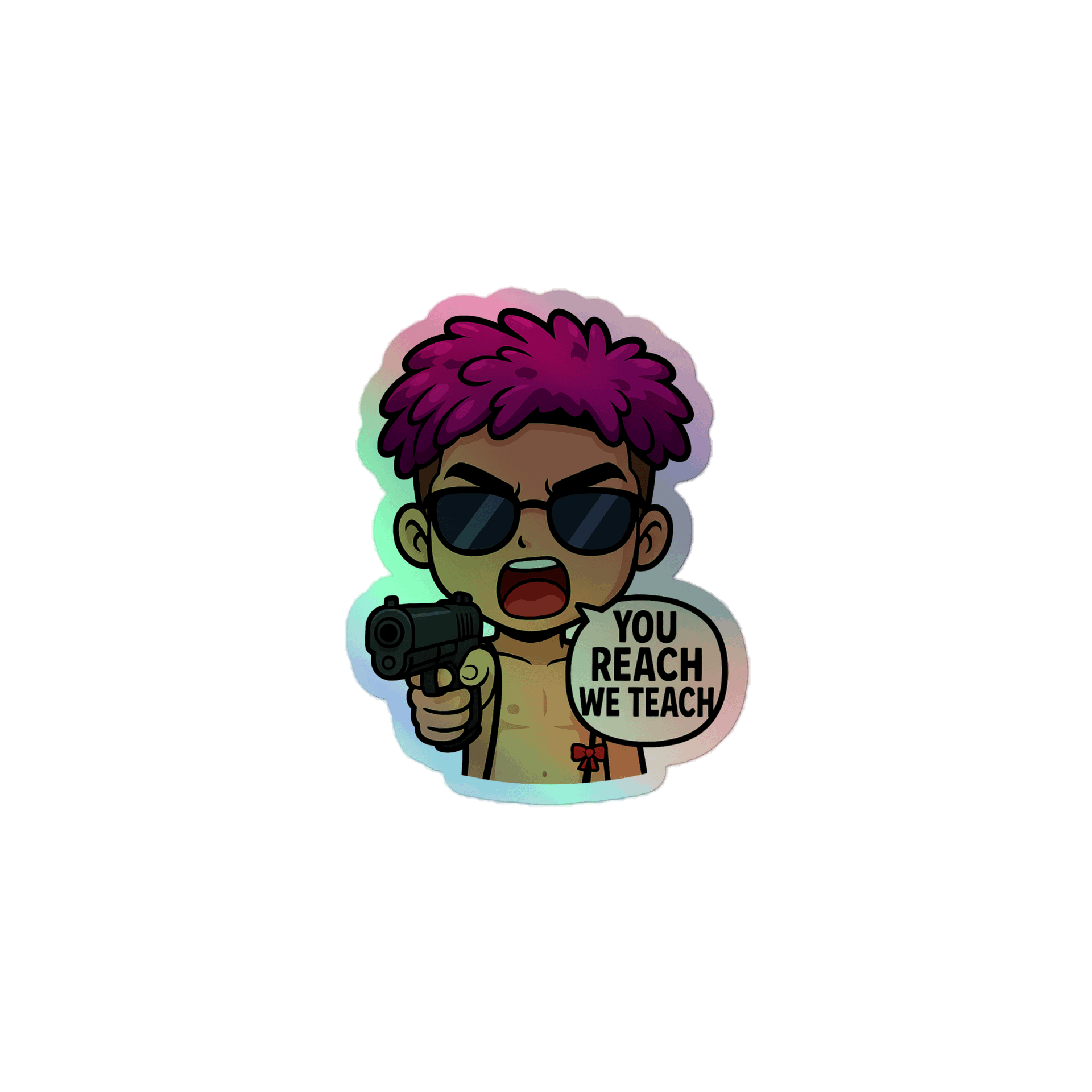 Holographic Sticker - You Reach We Teach Quote product image (1)