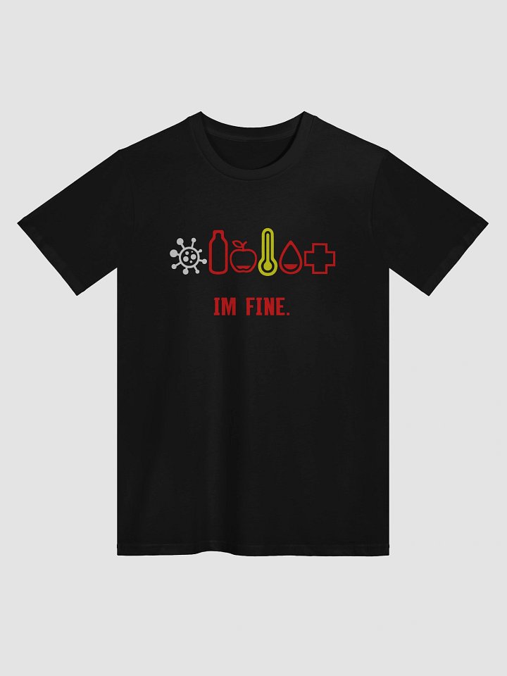 "I'm Fine" T-shirt product image (1)