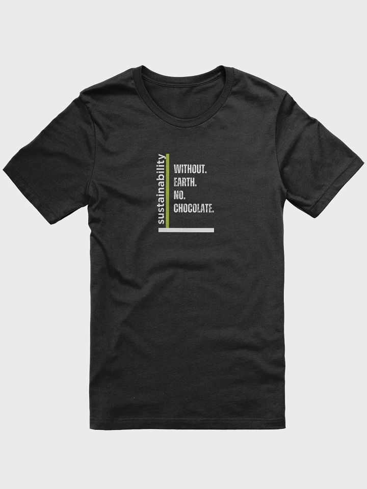 Without Earth, No Chocoate Tshirt Design product image (2)