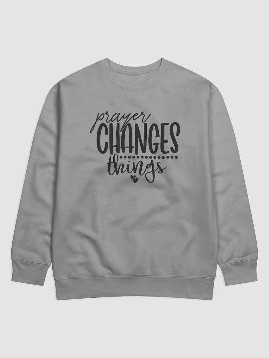 Prayer Changes Things Crewneck Sweater - Find Comfort and Inspiration