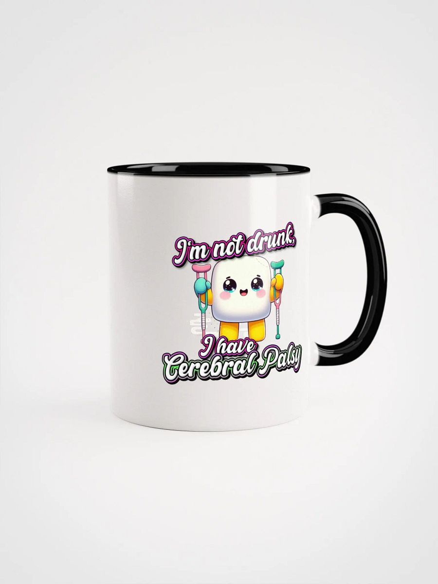 Cerebral Palsy I'm Not Drunk Ceramic Mug with Color Inside product image (4)