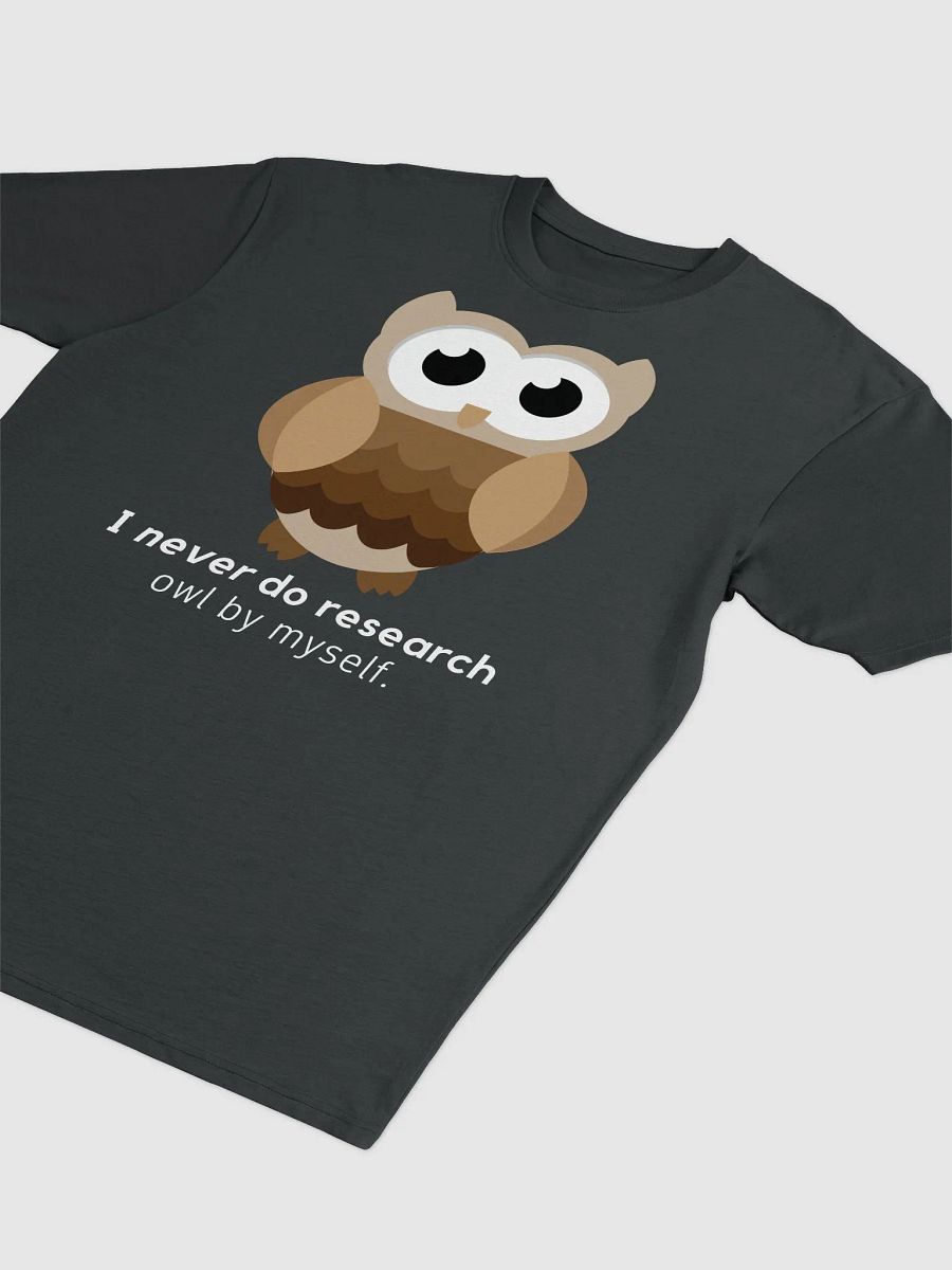 I Never Do Research Owl By Myself. (Men's) product image (16)