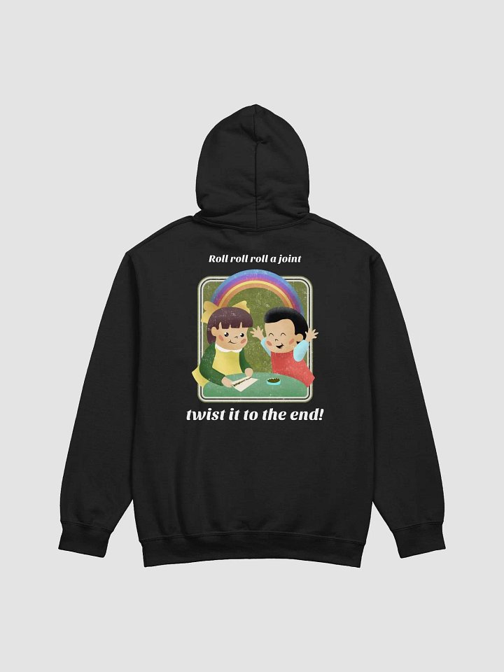 "Roll, roll, roll a joint!" - Pull over hoodie product image (1)