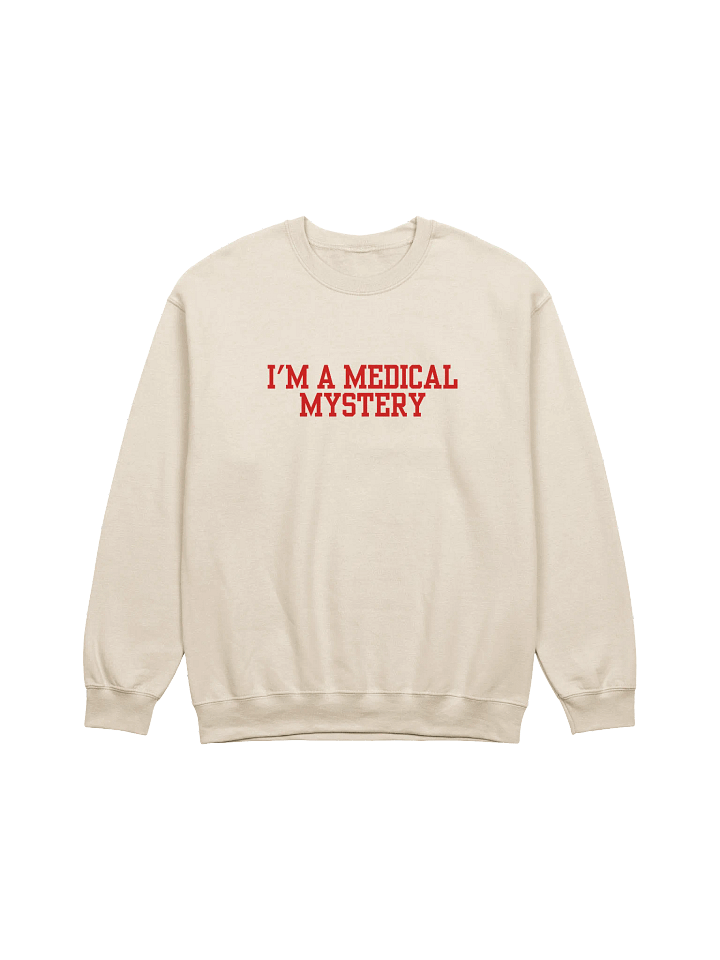 I'm A Medical Mystery Sweatshirt product image (1)