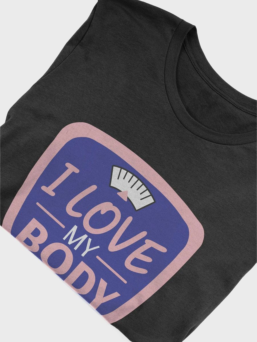 I Love my Body T-Shirt product image (5)