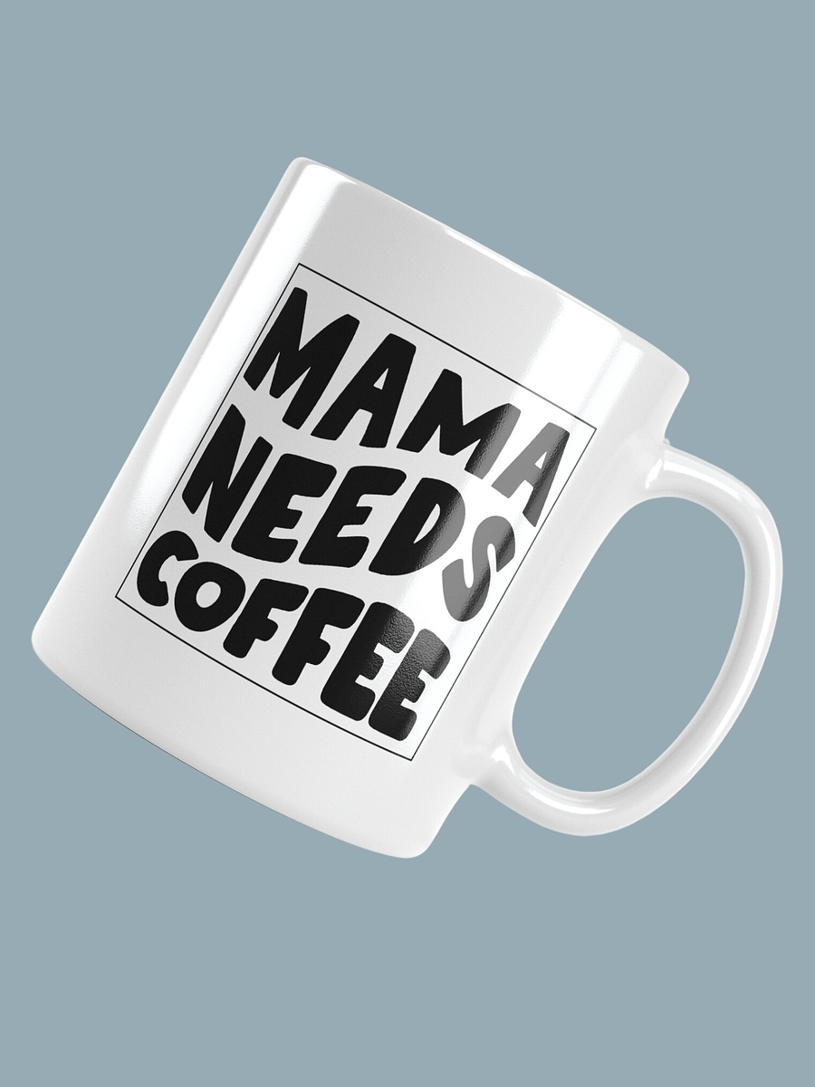 MAMA NEEDS COFFEE product image (4)