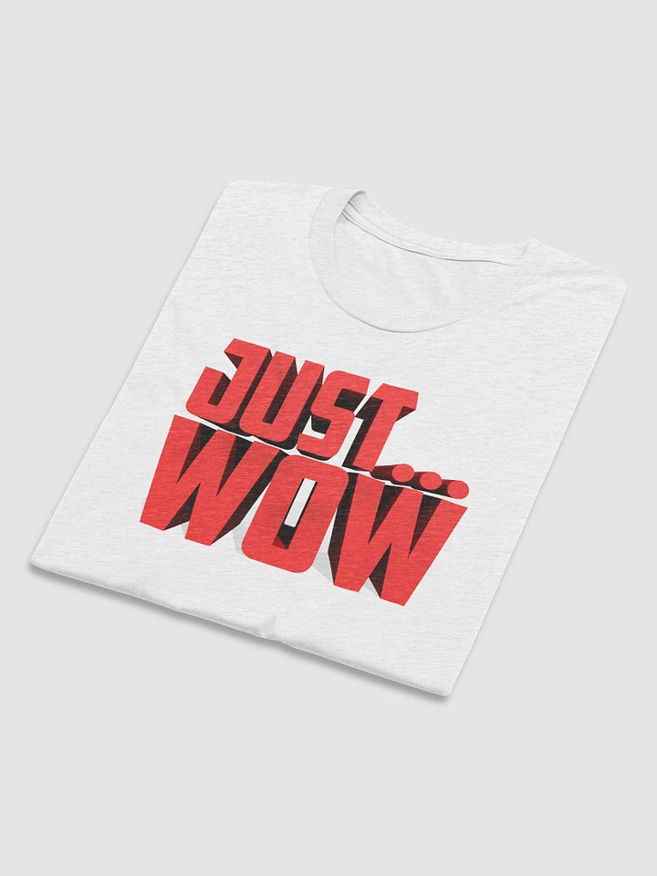 'Just... Wow' Tee product image (1)