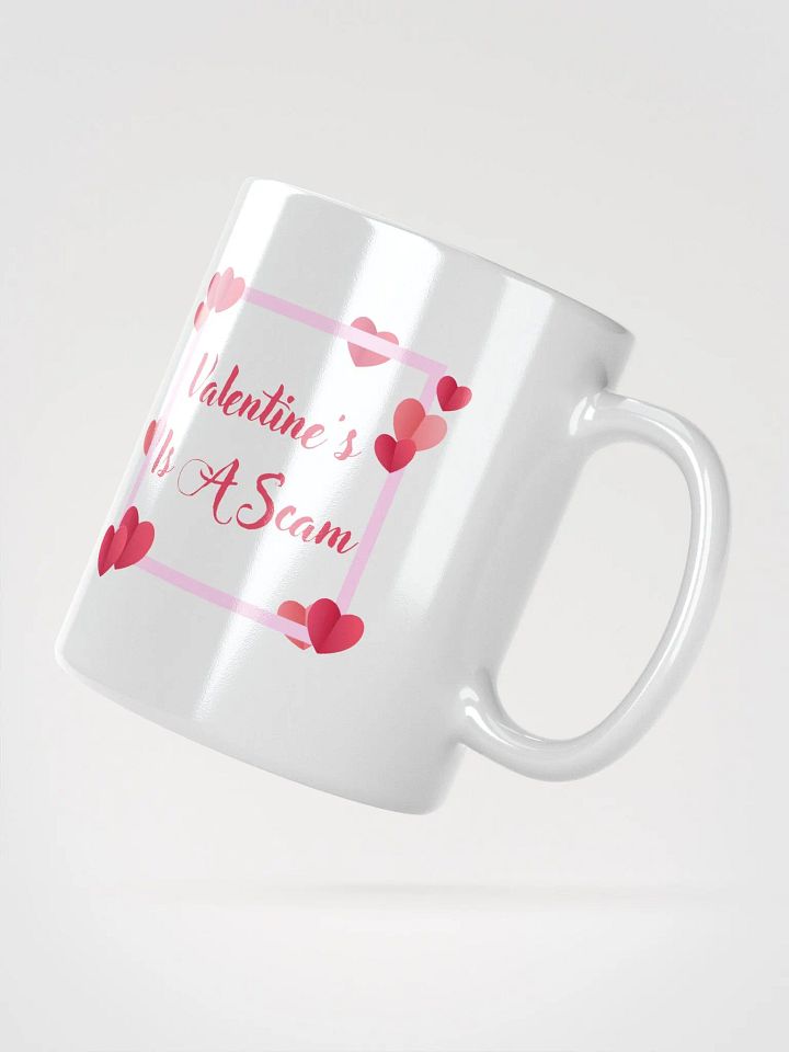 Valentine's Is A Scam Mug product image (6)