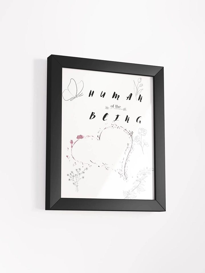 Love in Bloom Framed Matte Poster, "Human of the Being" product image (2)