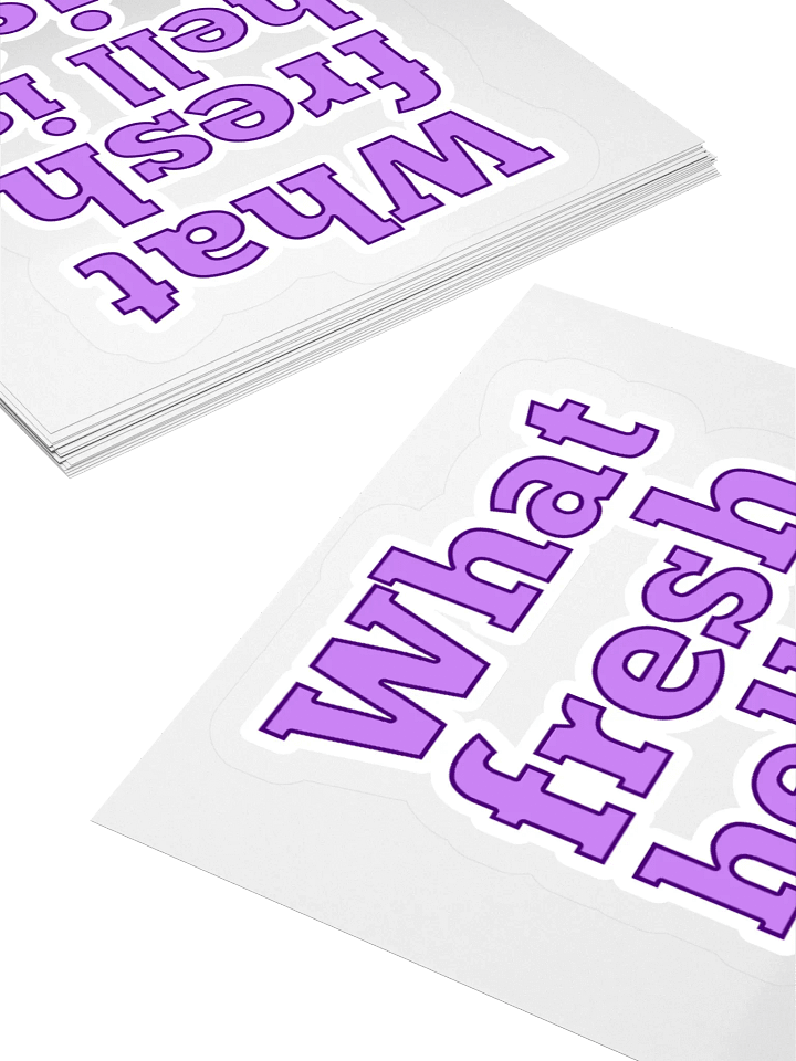 "What fresh hell is this?" Sticker product image (1)