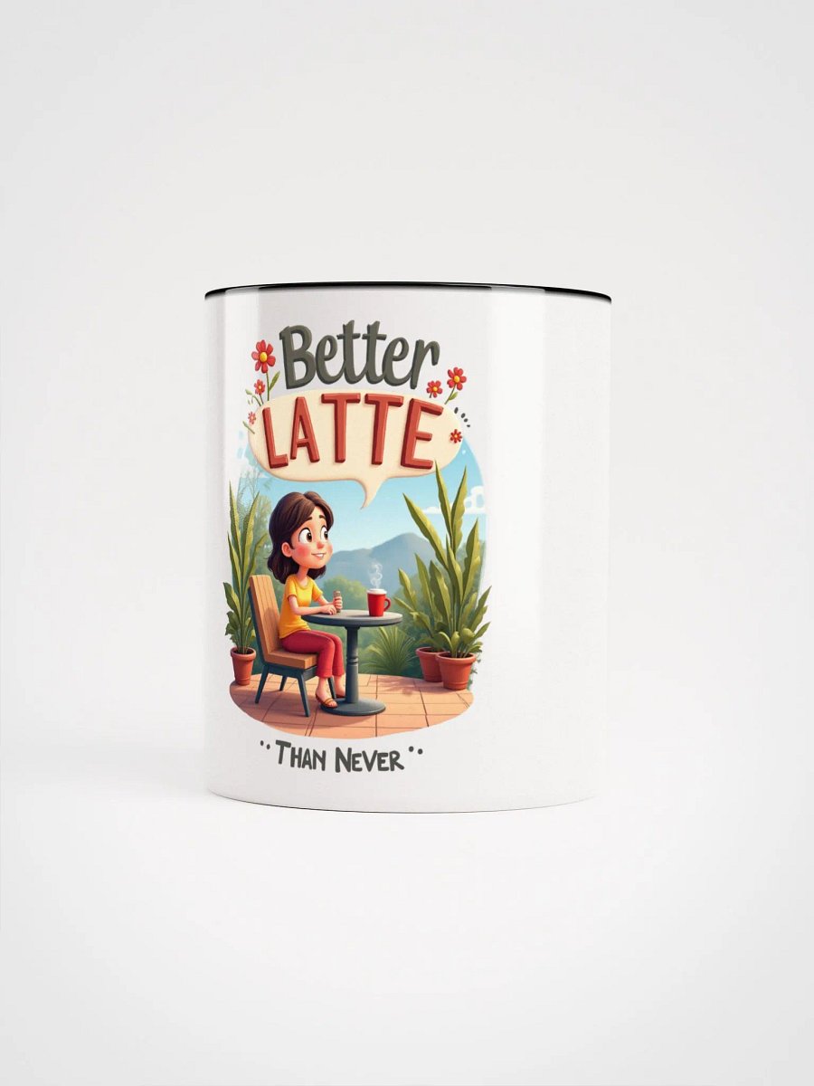 Better Latte Than Never Ceramic Mug product image (52)