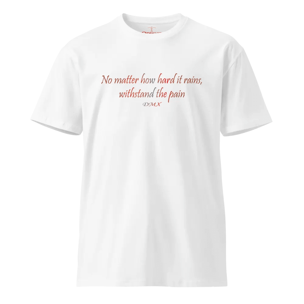 Withstand The Pain - DMX - Unisex Premium T-Shirt product image (2)