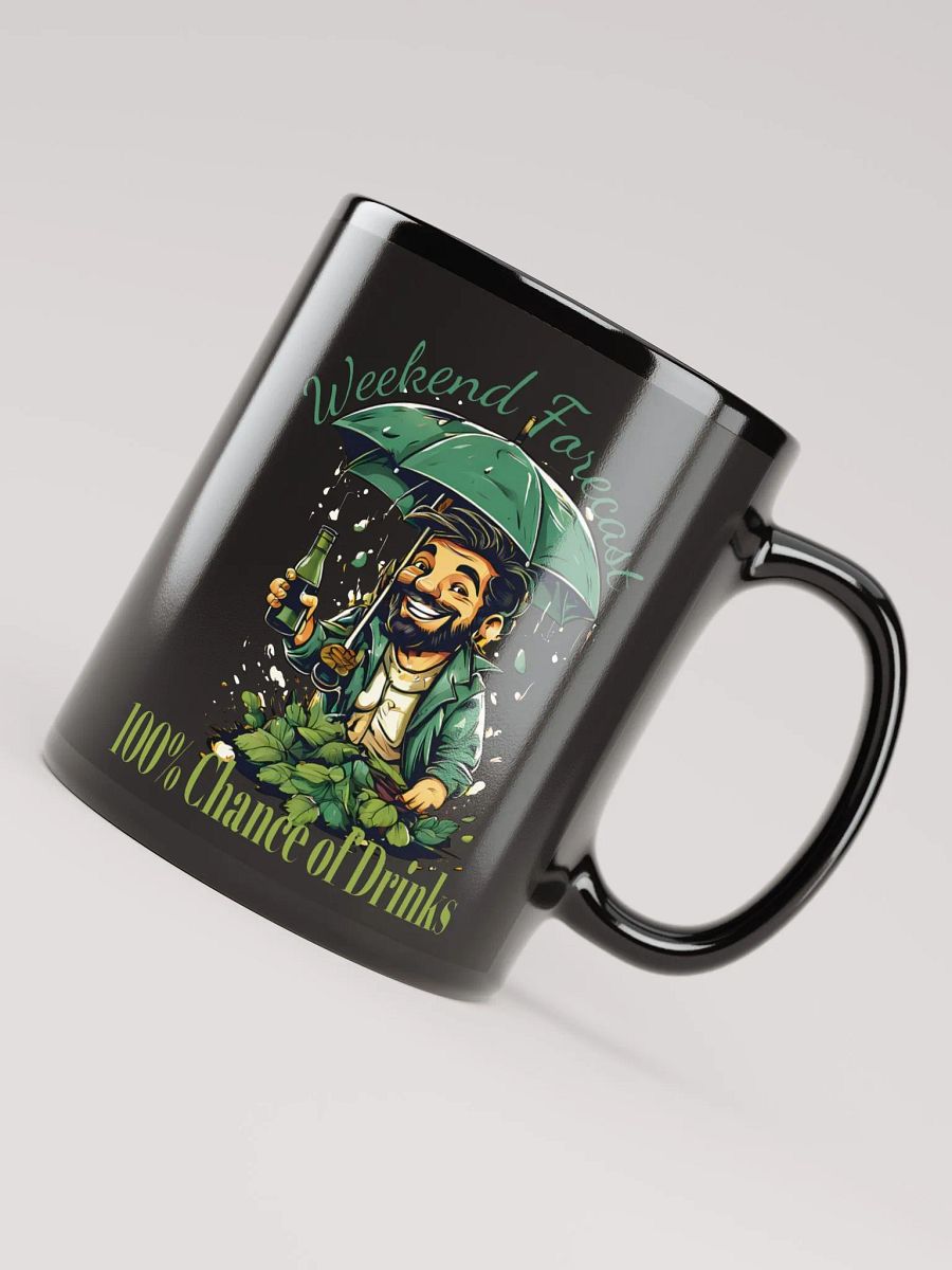 Weekend Forecast: 100% Chance of Drinks Funny Black Glossy Mug | Perfect for Wine Lovers and Fun Weekends product image (4)