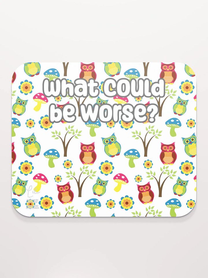 What Could Be Worse? Medium Mouse Mat - owls product image (2)