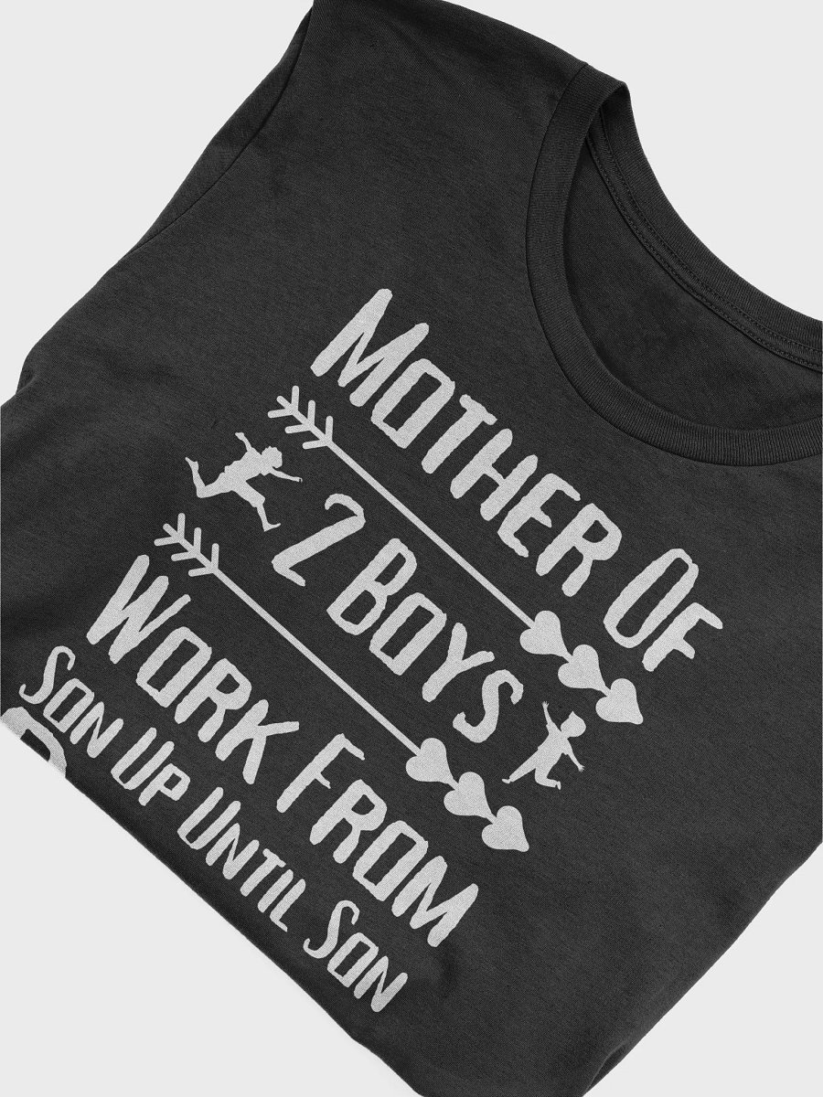 Mother Of 2 Boys Work From Son Up Until Son Down Mothers Day T-Shirt product image (5)