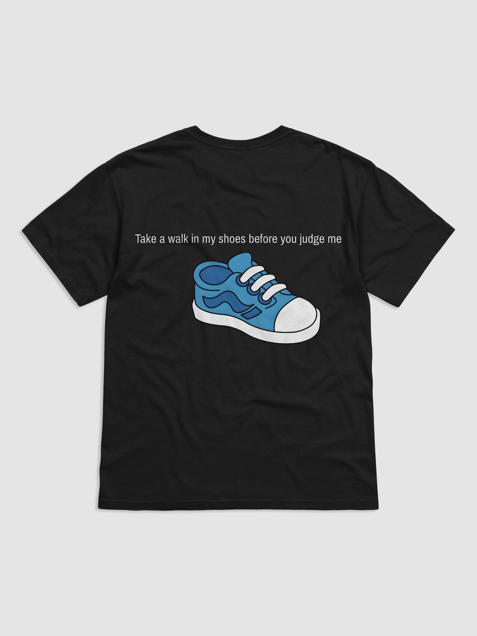 Just4FunRoy take a walk in my shoes 👟 T-Shirt product image (13)