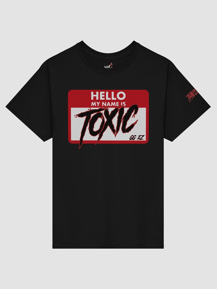 Hello My Name Is Toxic Tee product image (5)