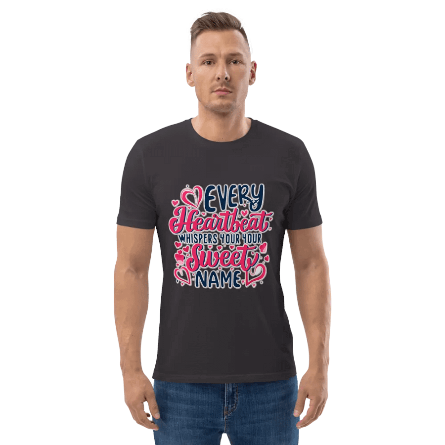 Every Heartbeat whisper your sweet name T-shirt product image (3)