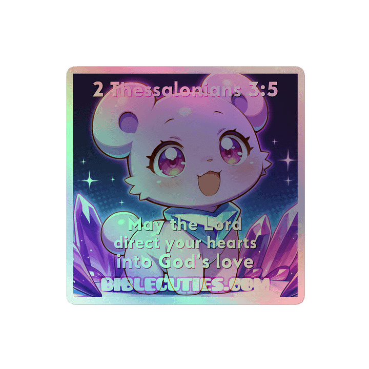 Bible Cuties Fey - May the Lord direct your hearts into God's love Holographic Sticker product image (2)