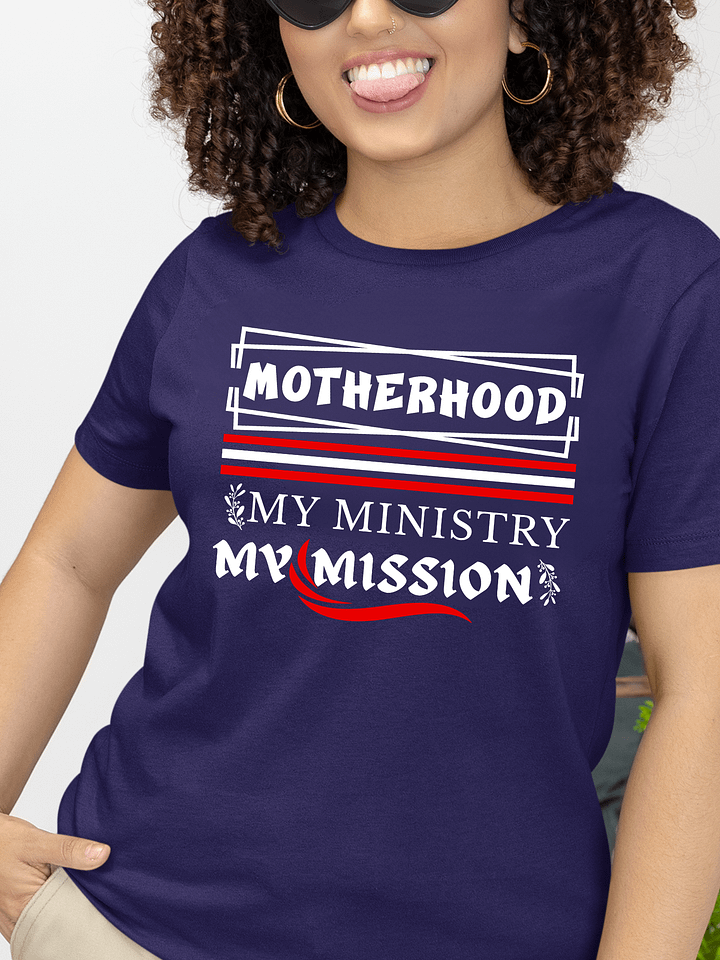 Motherhood Mission, Bella Canvas T-shirt. product image (1)