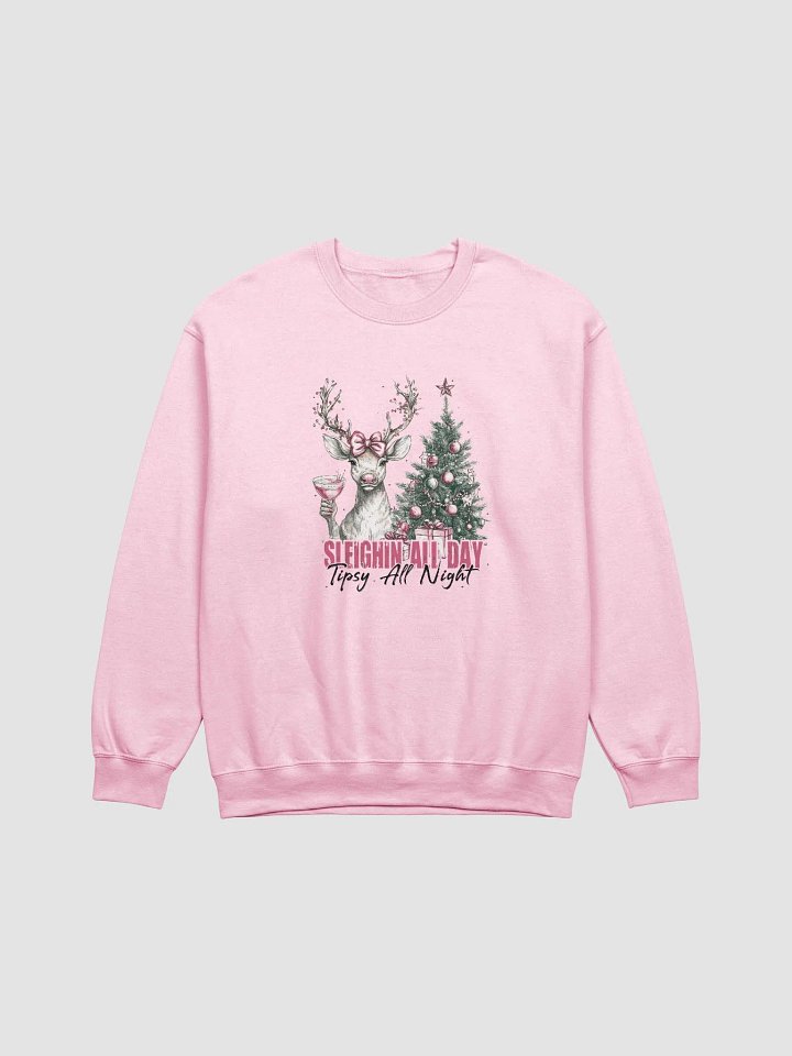 Sleighin all day tipsy all night Crewneck product image (2)