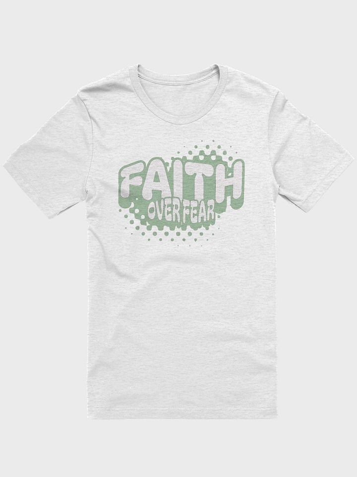 Faith Over Fear T-Shirt product image (3)