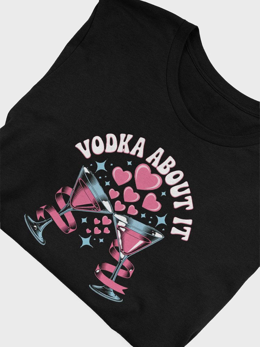 Vodka About It Cocktail Glasses T-Shirt product image (5)
