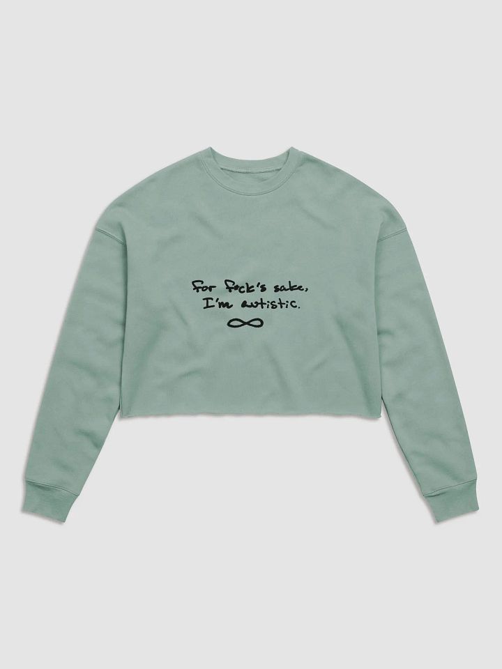 FFS I'm Autistic. cropped crewneck product image (2)