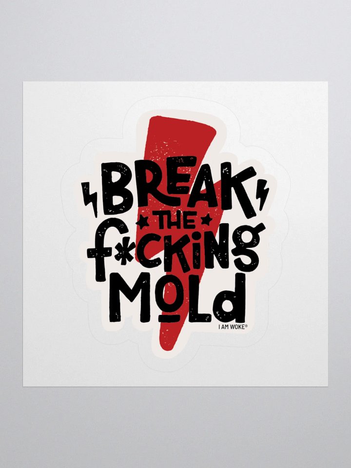 Break the Mold Kiss Cut 3"x3" Sticker product image (1)