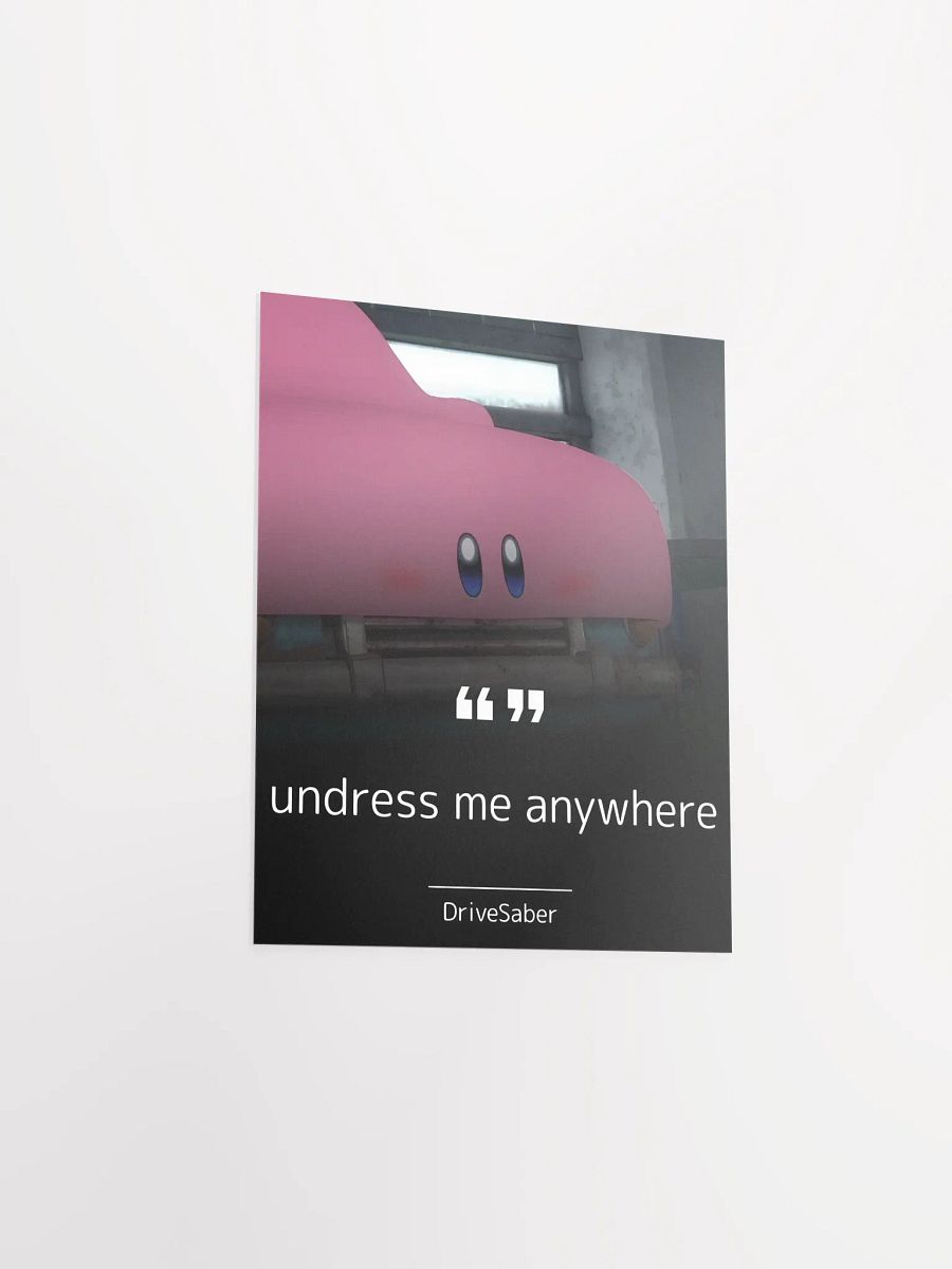 undress me anywhere Matte Paper Poster product image (3)