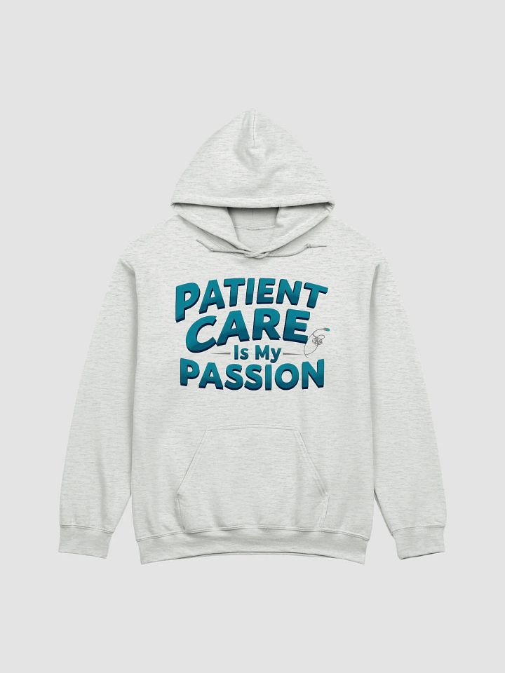 Passion for Patient Care Hoodie product image (8)